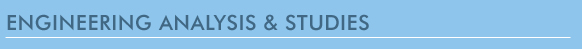 Engineering Analysis and Studies