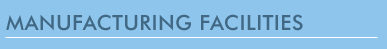 Manufacturing Facilities