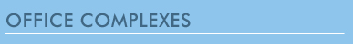 Office Complexes